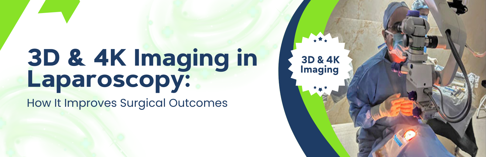 3D & 4K Imaging in Laparoscopy